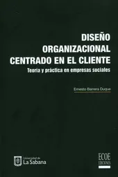 Diseño Organizacional Centrado en el Cliente