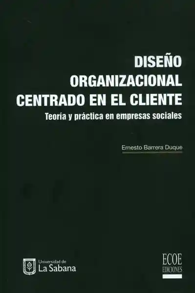 Diseño Organizacional Centrado en el Cliente
