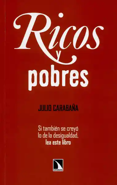 Ricos y Pobres - Julio Carabaña