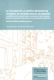 La Calidad de la Oferta Reciente de Vivienda de Interés Social