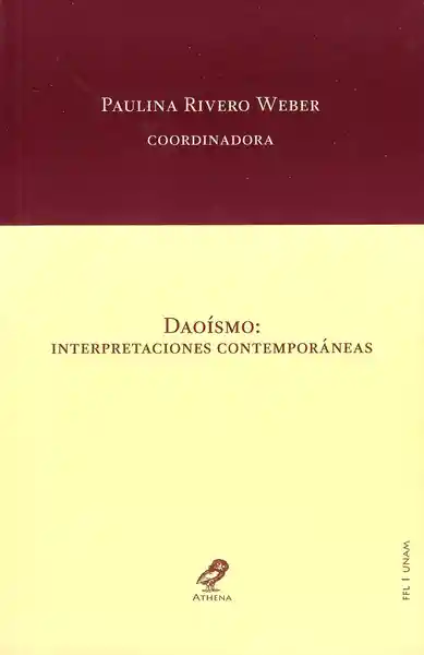 Daoísmo Interpretaciones Contemporáneas - Paulina Rivero Weber