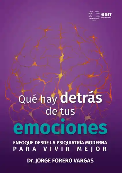 Qué Hay Detrás de Tus Emociones