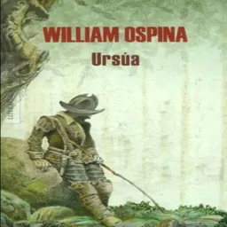 Úrsua - William Ospina