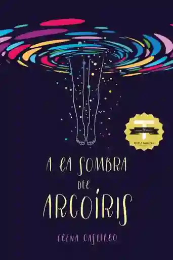 A la Sombra Del Arcoíris - Elena Castillo