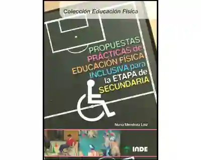 Propuestas Prácticas de Educación Física Inclusiva