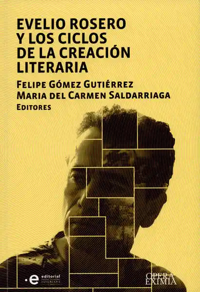 Evelio Rosero y Los Ciclos de la Creación Literaria