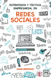 Estrategia y Táctica Empresarial Redes Sociales - Juan Merodio