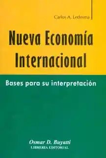 Nueva Economía Internacional. Bases Para su Interpretación