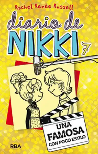 Diario de Nikki 7: Una Famosa Con Poco Estilo