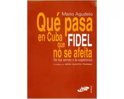 Qué Pasa en Cuba Que Fidel no se Afeita