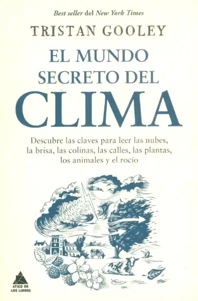 El Mundo Secreto Del Clima - Ediciones Urano
