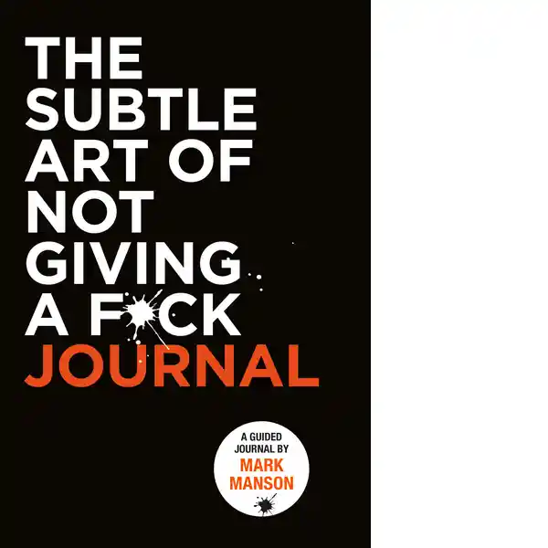 The Subtle Art of Not Giving a F Ck Journal - Harpercollins