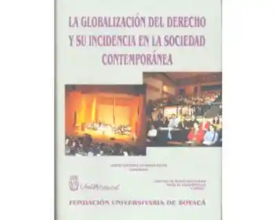 La Globalización Del Derecho y su Incidencia - VV.AA
