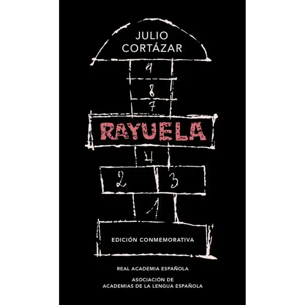 Rayuela - Cortázar Julio