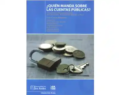 ¿Quién Manda Sobre Las Cuentas Públicas? - Juan Carlos Echeverry