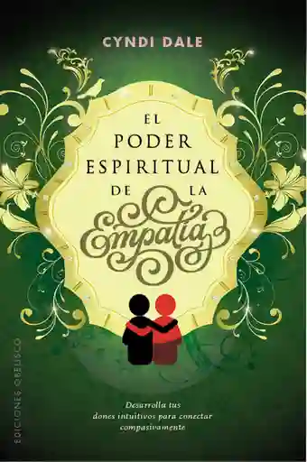 El Poder Espiritual de la Empatía