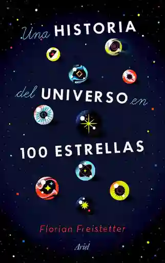 Una Historia Del Universo en 100 Estrellas - Ariel