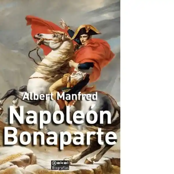 Napoleón Bonaparte - Manfred Albert