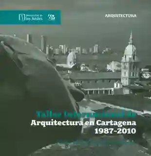 Taller Internacional de Arquitectura en Cartagena 1987