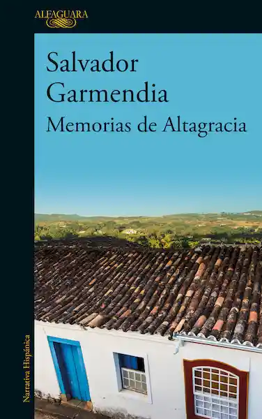 Memorias de Altagracia - Salvador Garmedia