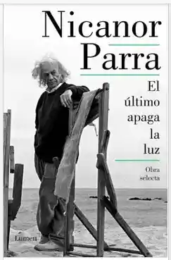 El Ultimo Apaga la Luz - Nicanor Parra