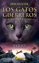 Los Gatos Guerreros. El Poder de Los Tres 3 - Erin Hunter