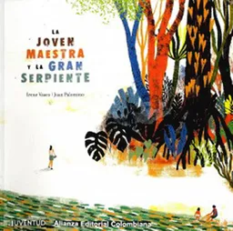 La Joven Maestra y la Gran Serpiente