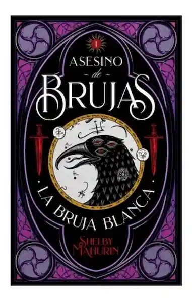 La Bruja Blanca - Shelby Mahurin