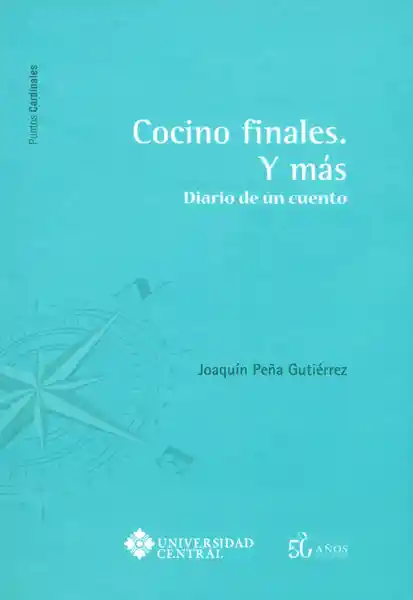 Cocino Finales. Y Más Diario de un Cuento