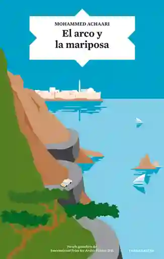El Arco y la Mariposa - Mohammed Achaari