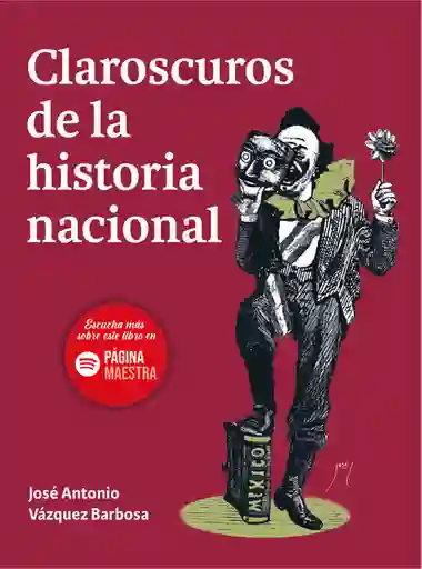 Claroscuros de la Historia Nacional