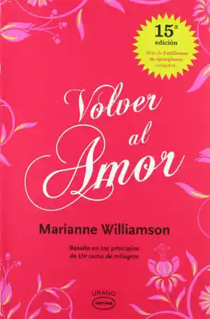 Volver al Amor - Williamson Marianne