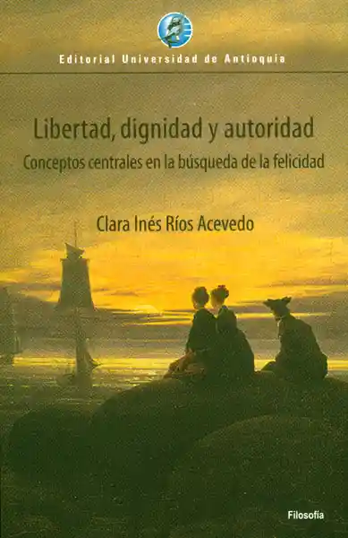 Libertad Dignidad y Autoridad