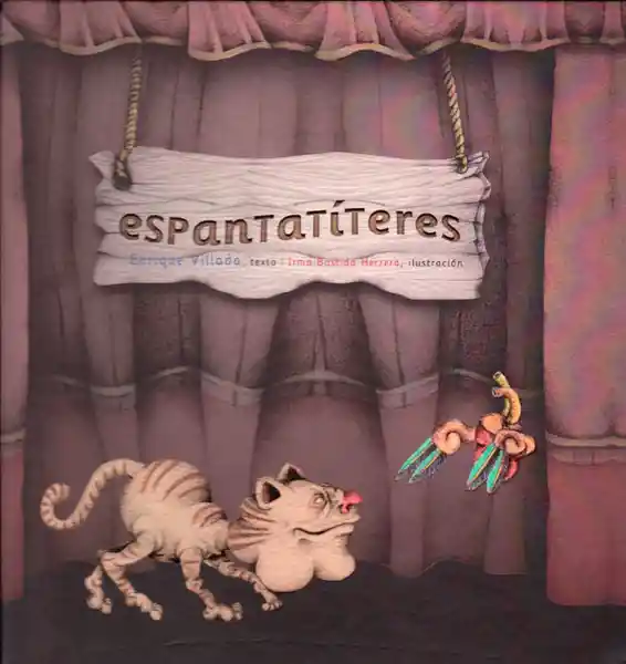 Espantatíteres - Enrique Villada