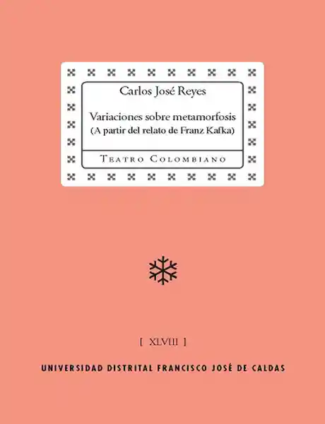 Variaciones Sobre Metamorfosis - Carlos José Reyes