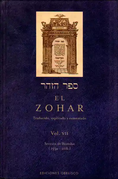 El Zohar. Traducido, explicado y comentado. Vol VII