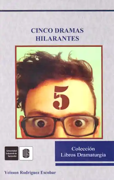 Cinco dramas hilarantes