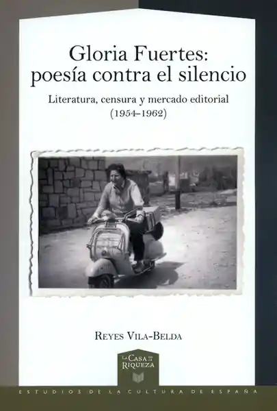 Gloria Fuertes: Poesía Contra el Silencio Literatura Censura