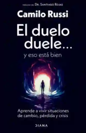 El duelo duele... y eso está bien