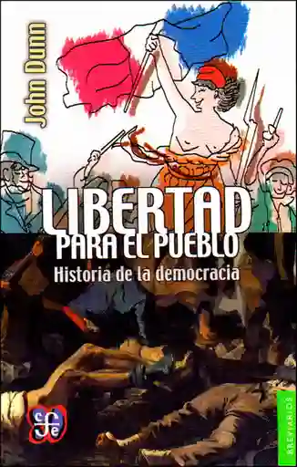 Libertad Para el Pueblo. Historia de la Democracia