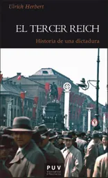 El Tercer Reich Historia de Una Dictadura