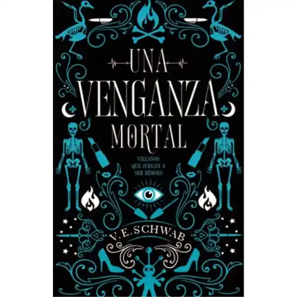 Una Venganza Mortal - Schwab V.E.