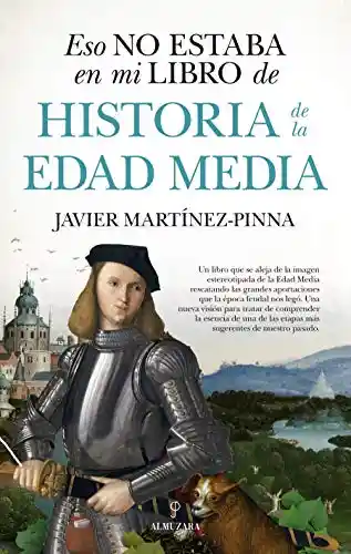 Eso no Estaba en mi Libro de la Edad Media - Javier Martínez