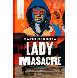 Lady Masacre - Mario Mendoza