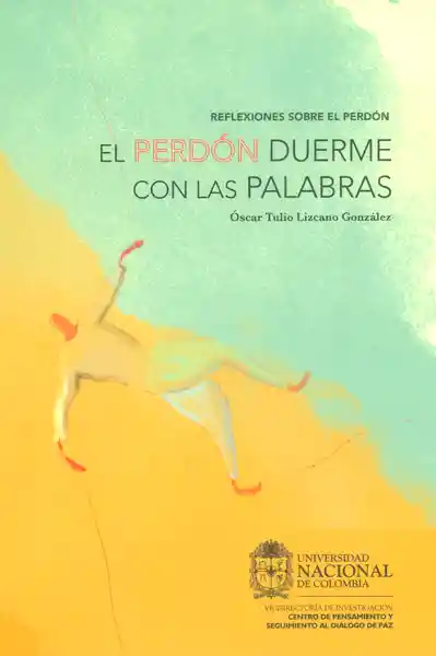 Reflexiones Sobre el Perdón: el Perdón Duerme Con Las Palabras