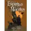 Los Espíritus de Los Muertos