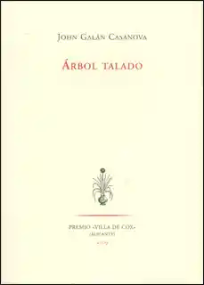 Árbol Talado - John Galán Casanova