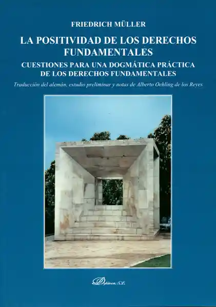 La Positividad de Los Derechos Fundamentales - Friederich Muller