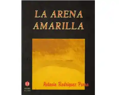 La Arena Amarilla - Antonio Rodríguez Parra