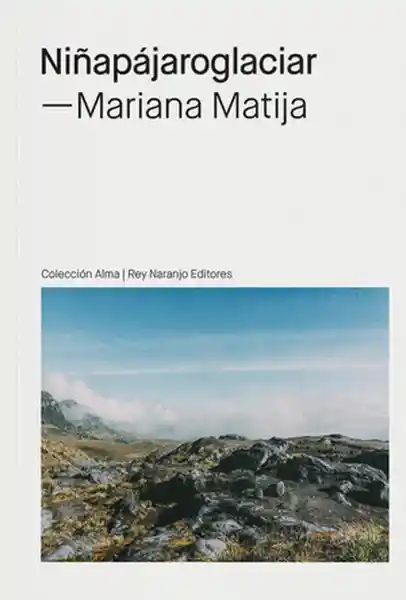 Niñapajaroglaciar - Matija Mariana